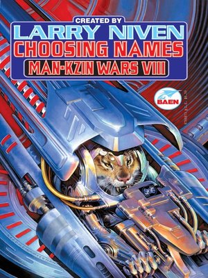 cover image of Choosing Names: Man-Kzin Wars VIII